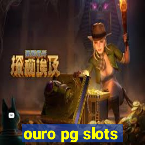 ouro pg slots